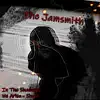 The JamSmith - In the Shadows / We Arise - Single
